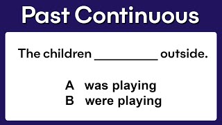 Past Continuous | Grammar test