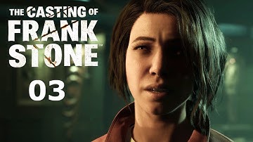 THE CASTING OF FRANK STONE - PART 3 - IT GETS CRAZY - FULL PC GAMEPLAY WALKTHROUGH - 4K60FPS