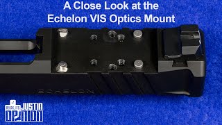 Echelon Optics Mount System Explained