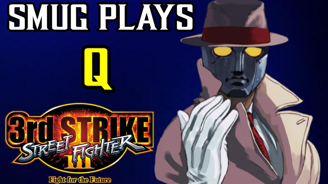 SMUG PLAYS Q