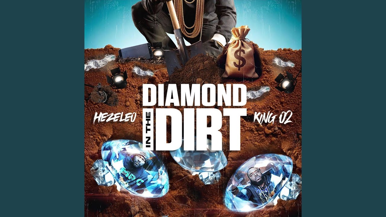 Diamond in the Dirt (feat. King 02) - YouTube