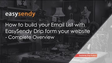 How to build Email list with EasySendy Drip from your website
