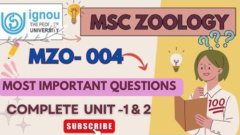 MZO-004 ✓COMPLETE UNIT -1 & 2  IMP. SOLVED Q/A||MSC ZOOLOGY IGNOU || #ignou #msc#importantquestions