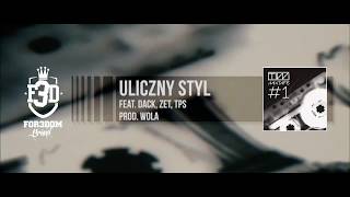 TiW: Mixtape #1 - Uliczny Styl feat. Dack, Zet, TPS prod. WOLA