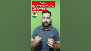 CBSE RE-EVALUATION 2023 || ALL DETAILS