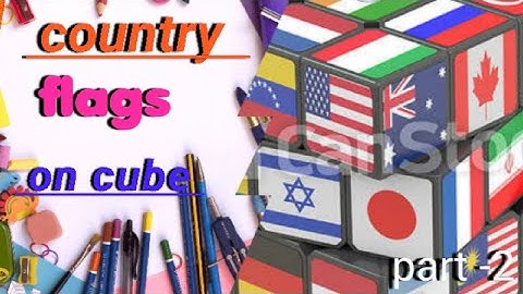 country flags on cube part-2. #youtubevideo #trending #viralvideo