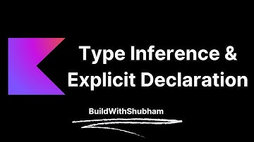 Type Inference And Explicit Declaration In Kotlin | Kotlin Course In Hindi