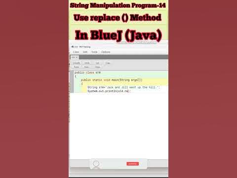 Use replace() Method in BlueJ lI String Manipulation Program-14 ll # ...