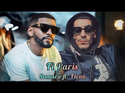 Samara Ft Flenn Fi Paris في باريس Official Music Remix