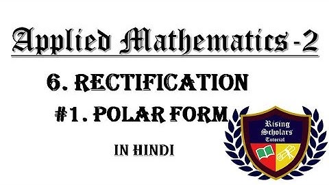 6. Rectification of Applied Mathematics 2 || Polar Form || RST