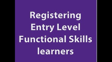 Video Guide on how to register Entry Level Functional Skills learners on QuartzWeb