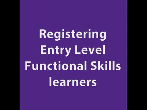 Video Guide on how to register Entry Level Functional Skills learners on QuartzWeb