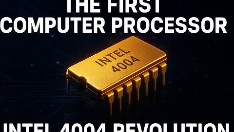 The First Computer Processor: How the Intel 4004 Changed the World