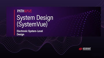 PathWave System Design 2021 Overview