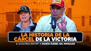 Historia de la cárcel de la Victoria & Scouting Report a María Isabel - Luisin Jiménez