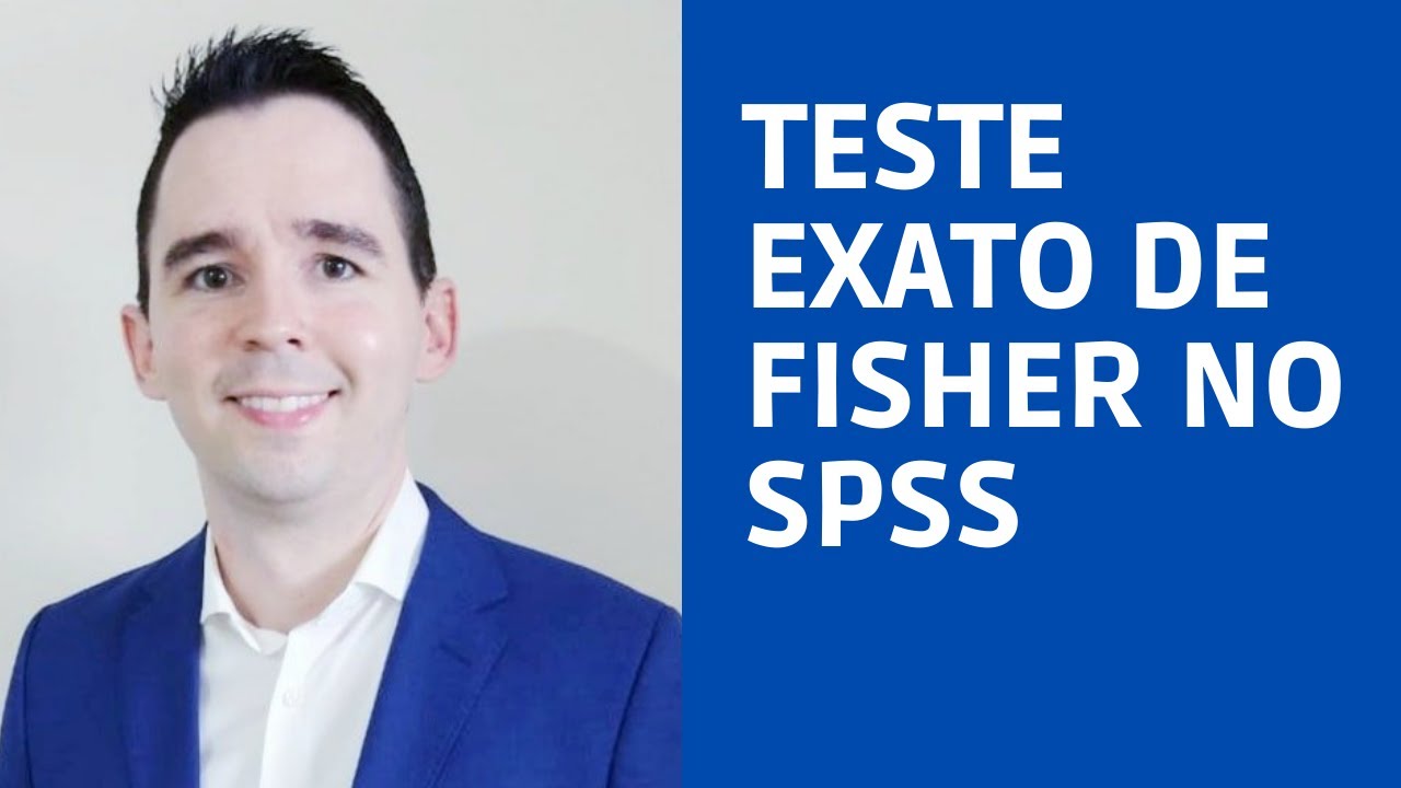 Teste Exato de Fisher no SPSS