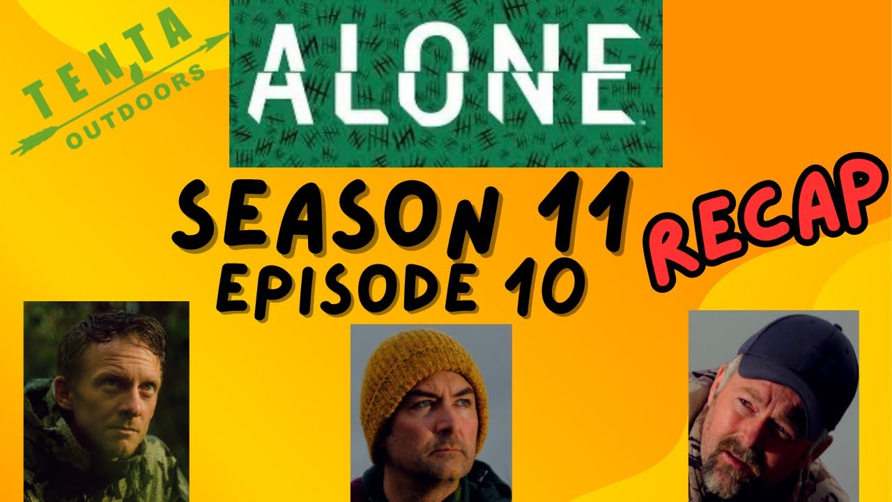 “ALONE” Season 11 Episode 10 Recap! YouTube