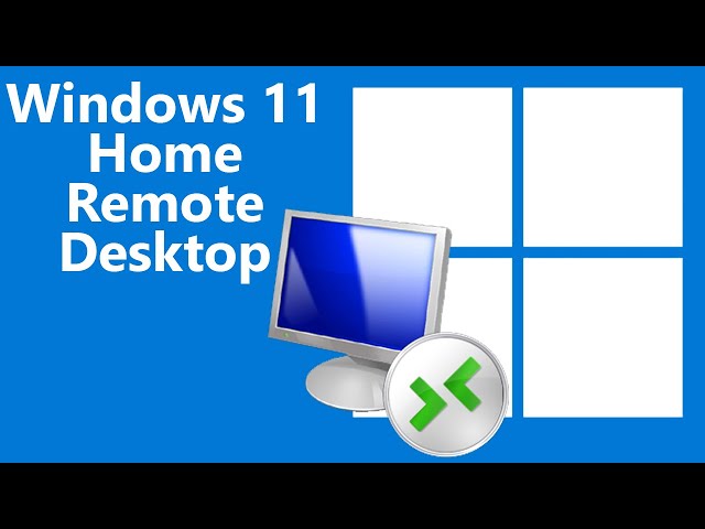 How to Connect to a Windows 11 (or 10) Home Edition PC Using Remote Desktop  