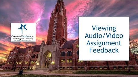 Viewing Audio/Video Assignment Feedback