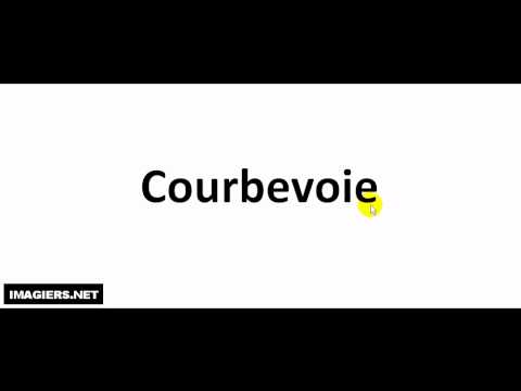 Wie Man Französisch Ausspricht # Courbevoie