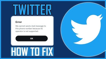 Fix: Twitter We Cannot Send A Text Message To This Number Error