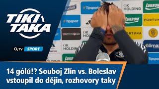 TIKI-TAKA: 14 gólů!? Souboj Zlín vs. Boleslav vstoupil do dějin. A rozhovory taky