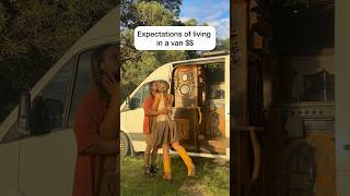 Expectations Of Living In A Van