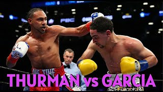 Keith Thurman vs Danny Garcia Full Fight Highlights
