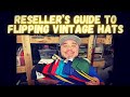 RESELLER’S Guide To Flipping Vintage Hats