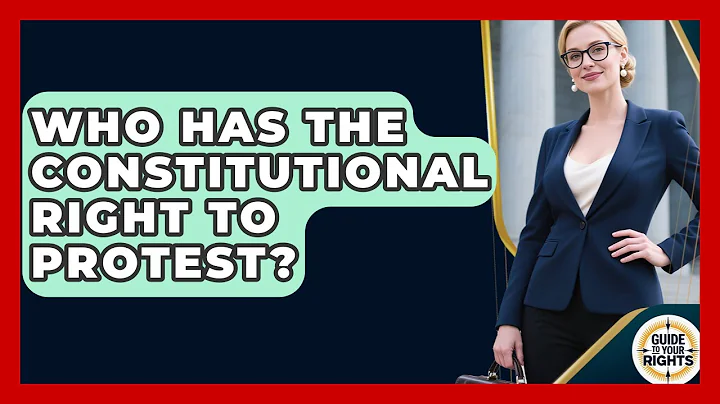 Who Has the Constitutional Right to Protest? | Guide To Your Rights News