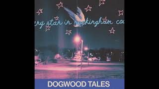 Dogwood Tales - McMemories (Audio Stream)