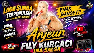 ANJEUN. FILY KURCACI - INA SALSA LIVE CIBEUREUM LEMBANG. 