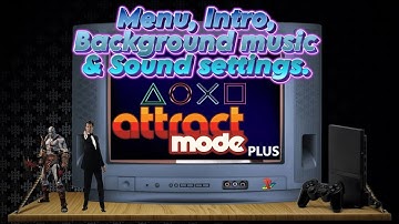 Attract-Mode Plus Intro, Sound & Music Settings