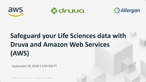 Safeguard your Life Sciences data with Druva and AWS