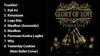 GLORY OF LOVE - PEMBUKTIAN FULL ALBUM (2008)