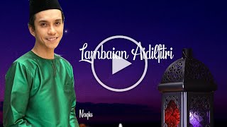 Lambaian Aidilfitri Naqiu 2020