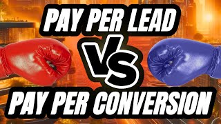 💸The Ultimate Showdown | Pay Per Lead vs. Pay Per Conversion!💸