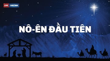 Nô ên Đầu Tiên - The First Noel |  Thánh Ca Giáng Sinh Lyrics 4K