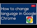 How to change language in google chrome to English or any other language