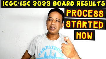 ICSE/ISC 2022 Board Results - Process Has Been Started| CISCE 