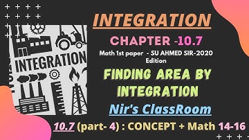 Integration Chapter-10.7  (Part 4) :  Math No- (14- 16)  |  SU Ahmed Sir-2020  |  NIR
