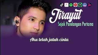 JIRAYUT - SEJAK PANDANGAN PERTAMA | VIDEO LIRIK