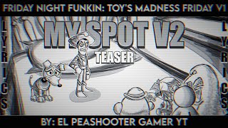 My Spot V2 | Vs Woody/FNF Toy&#39;s Madness Friday V1 Teaser (Lyrics en Español)