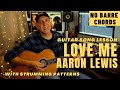 Love Me Aaron Lewis Acoustic Guitar Song Lesson - No Barre Chords