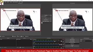 How to Restream a Live video from a Facebook Page to Another Facebook Page / YouTube Channel