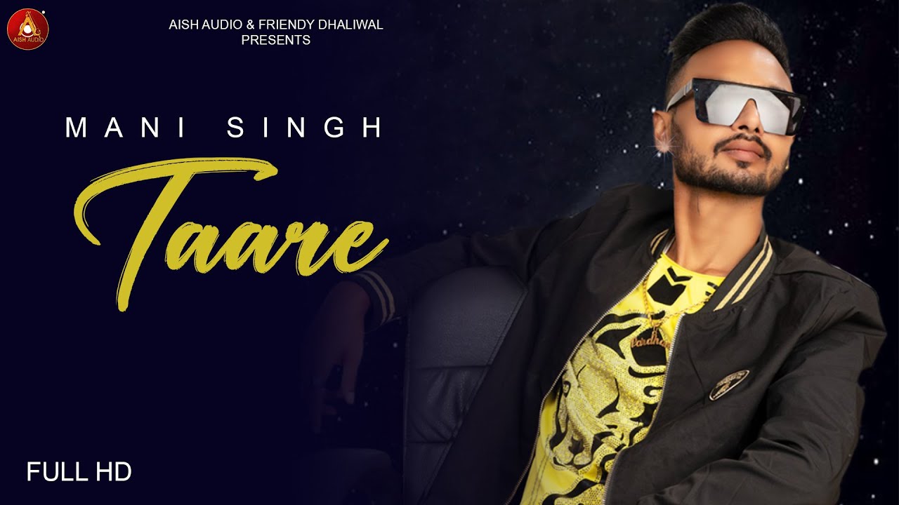 Taare | Singer & Writer | Mani Singh | @Aish Audio Punjabi New Song 2022