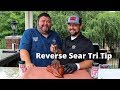 Reverse Seared Tri Tip | Beef Tri Tip Recipe Smoked on Traeger and Grilled on PK 360