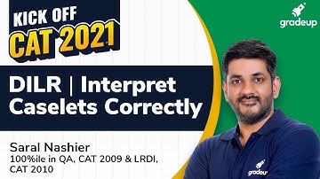 CAT 2021 | Caselets- Interpreting Correctly | Data Interpretation and Logical Reasoning | Gradeup