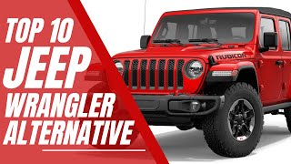 TOP 10 CARS SIMILAR TO JEEP WRANGLER - WHICH ONE SHOULD YOU BUY?