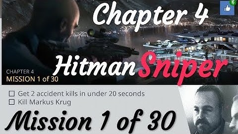 Hitman Sniper Chapter 4 Mission 1 of 30 Games Re-Play